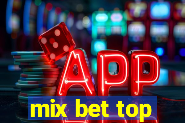 mix bet top